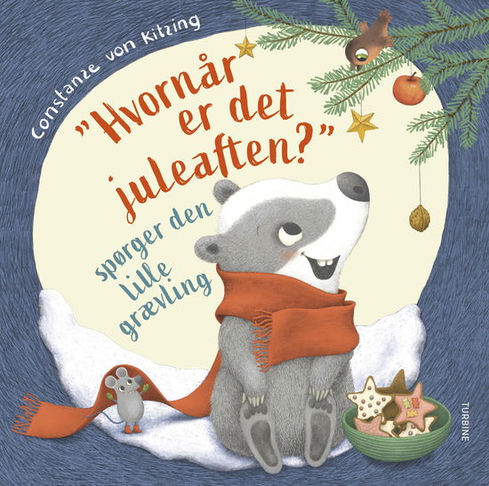 Cover for Constanze von Kitzing · &quot;Hvornår er det juleaften?&quot; spørger den lille grævling (Cardboard Book) [1st edition] (2024)