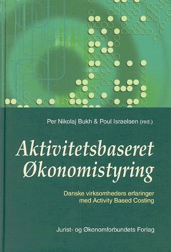 Cover for Mfl Israelsen P · Aktivitetsbaseret økonomistyring (Bound Book) [1st edition] [Indbundet] (2003)