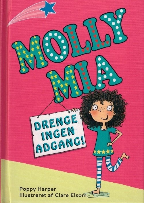 Cover for Poppy Harper · Molly Mia: Drenge ingen adgang (Gebundesens Buch) [1. Ausgabe] [Indbundet] (2014)