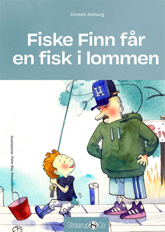 Lix 5: Fiske Finn får en fisk i lommen - Kirsten Ahlburg - Bøger - Straarup & Co - 9788770188326 - 17. august 2020