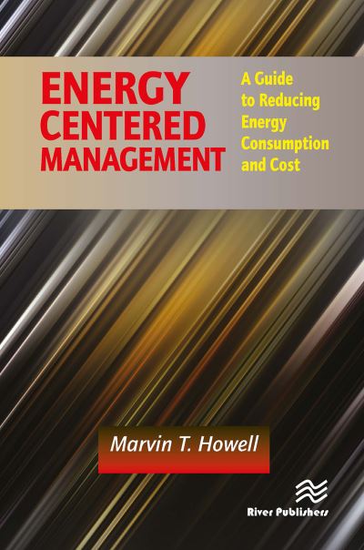 Cover for Marvin T. Howell · Energy Centered Management: A Guide to Reducing Energy Consumption and Cost (Taschenbuch) (2023)