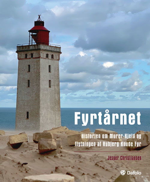 Cover for Jesper Christiansen · Fyrtårnet - historien om Murer-Kjeld og flytningen af Rubjerg Knude Fyr (Hardcover Book) [1.º edición] (2020)