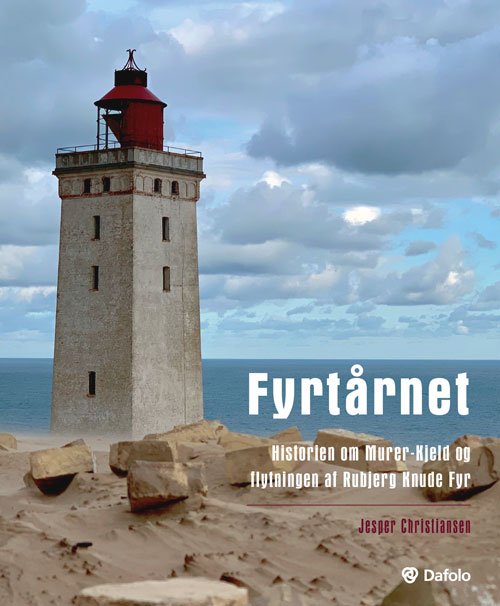 Cover for Jesper Christiansen · Fyrtårnet - historien om Murer-Kjeld og flytningen af Rubjerg Knude Fyr (Gebundenes Buch) [1. Ausgabe] (2020)