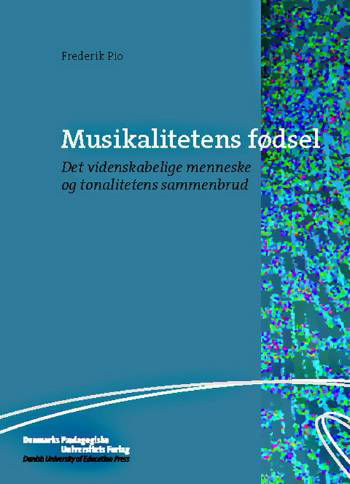 Cover for Frederi Pio · Musikalitetens fødsel (Heftet bok) [1. utgave] (2005)