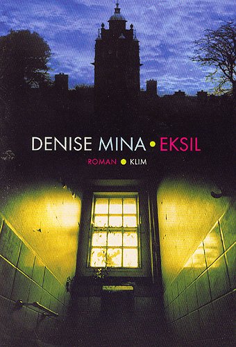 Eksil - Denise Mina - Bøger - Klim - 9788779552326 - 14. november 2003