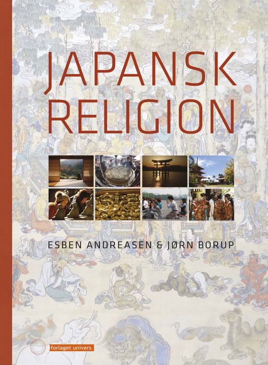 Cover for Andreasen, Esben &amp; Jørn Borup · Japansk religion (Hæftet bog) (2013)