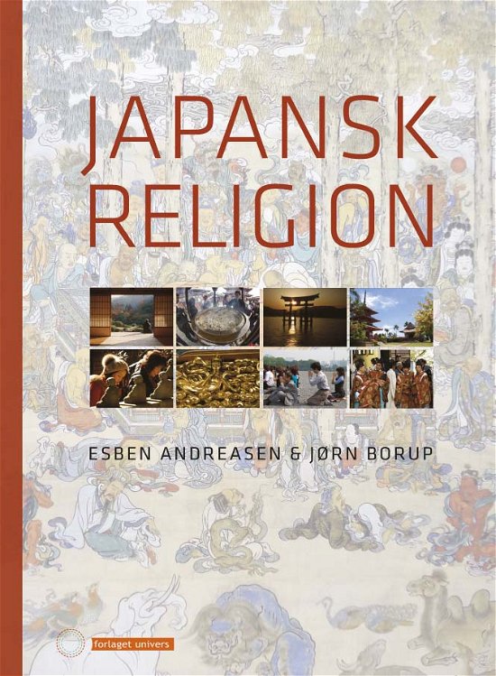Cover for Andreasen, Esben &amp; Jørn Borup · Japansk religion (Poketbok) (2013)