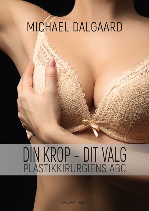Cover for Michael Dalgaard · Din krop - dit valg (Poketbok) [1:a utgåva] (2019)