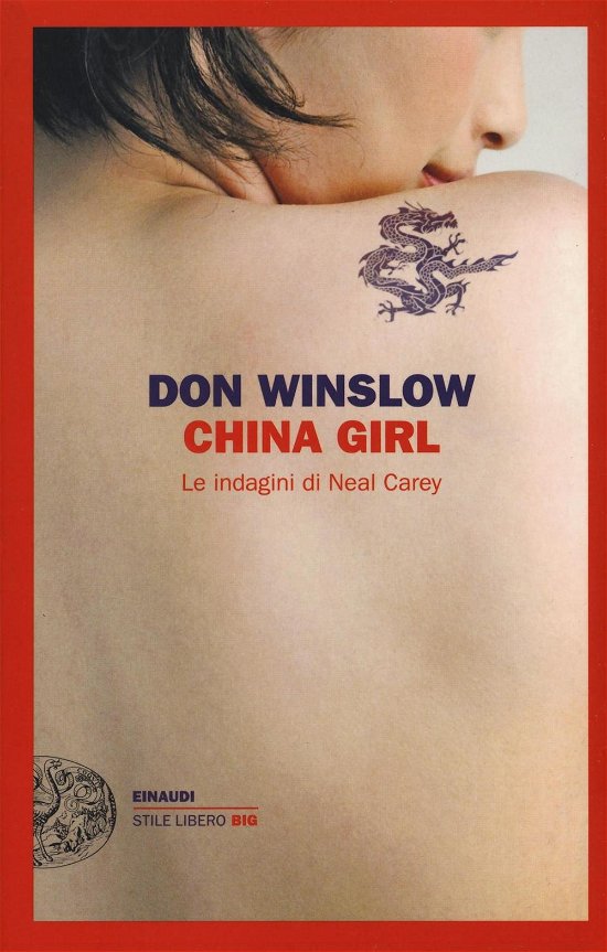 Cover for Don Winslow · China Girl. Le Indagini Di Neal Carey (Book)