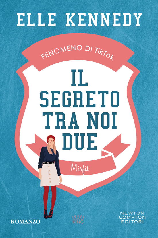 Cover for Elle Kennedy · Il Segreto Tra Noi Due. Misfit (Book)