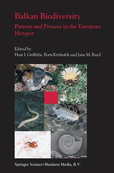 Cover for Huw I Griffiths · Balkan Biodiversity: Pattern and Process in the European Hotspot (Pocketbok) [Softcover reprint of hardcover 1st ed. 2004 edition] (2010)