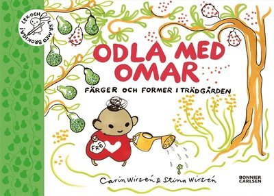 Cover for Stina Wirsén · Lek och lär med brokiga: Odla med Omar : färger och former i trädgården (PDF) (2018)