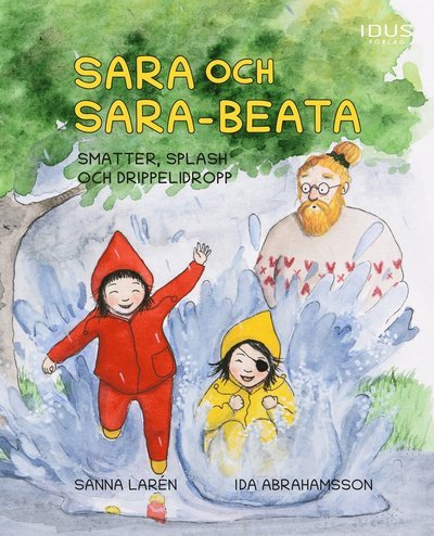 Cover for Sanna Larén · Sara och Sara-Beata : smatter, splash och drippelidrop (Bound Book) (2022)