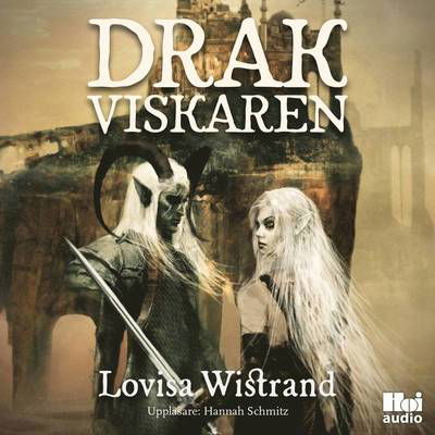 Cover for Lovisa Wistrand · Alvblodstrilogin: Drakviskaren (Audiobook (CD)) (2018)