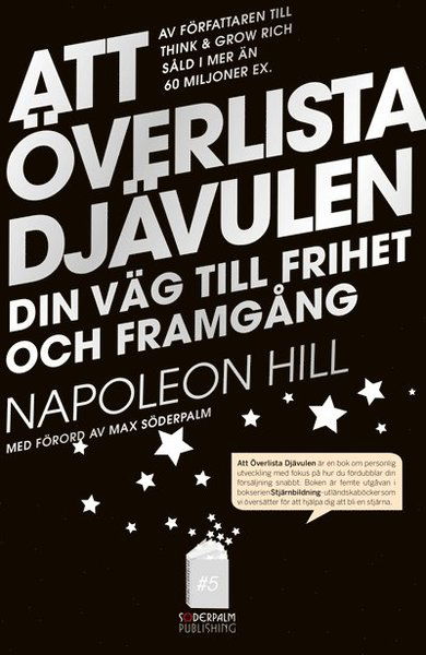 Att överlista Djävulen : hemligheten till frihet och framgång - Max Söderpalm - Książki - Soderpalm Publishing - 9789187093326 - 21 lutego 2013