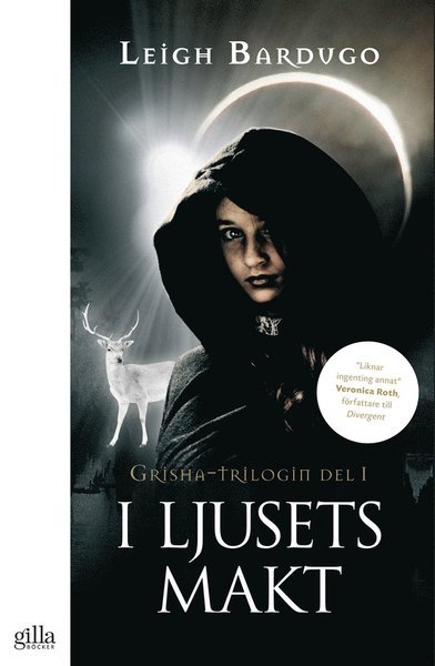 Cover for Leigh Bardugo · Grisha-trilogin: I ljusets makt (ePUB) (2015)