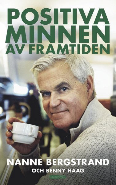 Cover for Benny Haag · Positiva minnen av framtiden (Bound Book) (2016)