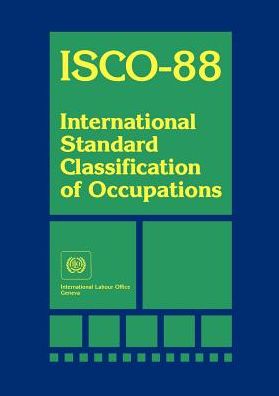 Cover for International Labour Office · Isco-88 International Standard Classification of Occupants (Paperback Book) (1990)