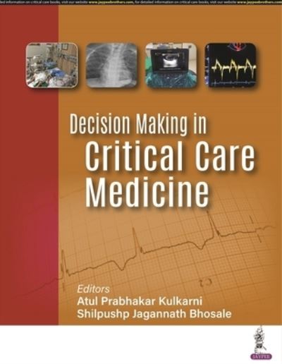 Cover for Atul Prabhakar Kulkarni · Decision Making in Critical Care Medicine (Paperback Book) (2023)