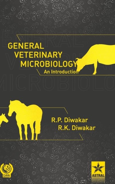Cover for R K Diwakar · General Veterinary Microbiology - An Introduction (Hardcover Book) (2018)