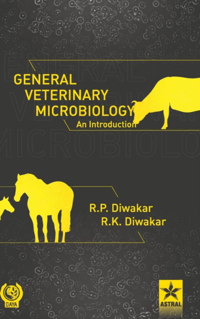 General Veterinary Microbiology - An Introduction - R K Diwakar - Livros - Daya Pub. House - 9789387057326 - 2018