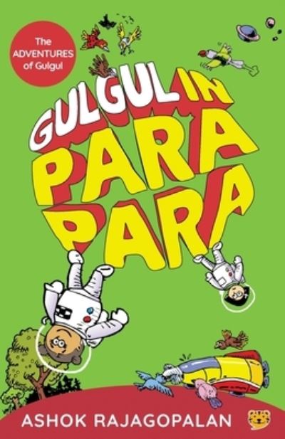 Gulgul in Parapara - Ashok Rajagopalan - Książki - Talking Cub - 9789390477326 - 2021