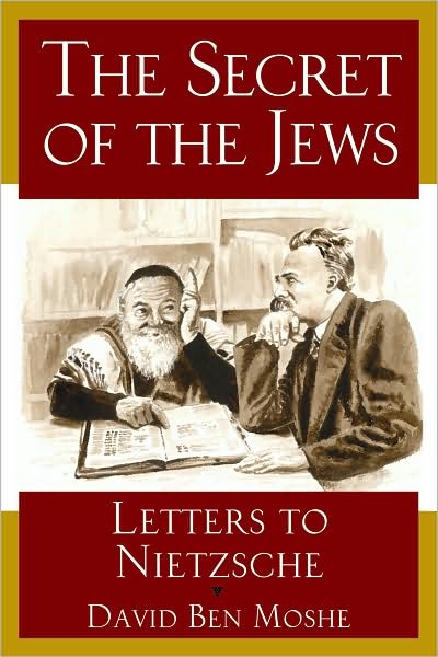 Cover for David Ben Moshe · Secret of the Jews: Letters to Nietzsche (Hardcover Book) (2008)