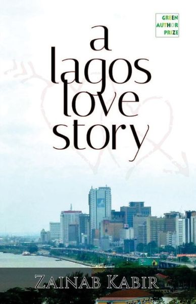 Cover for Zainab Kabir · A Lagos Love Story (Paperback Book) (2018)