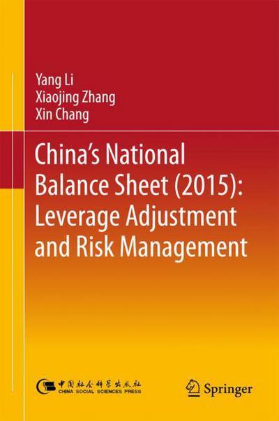 Cover for Yang Li · China's National Balance Sheet (2015): Leverage Adjustment and Risk Management (Hardcover Book) [1st ed. 2018 edition] (2018)