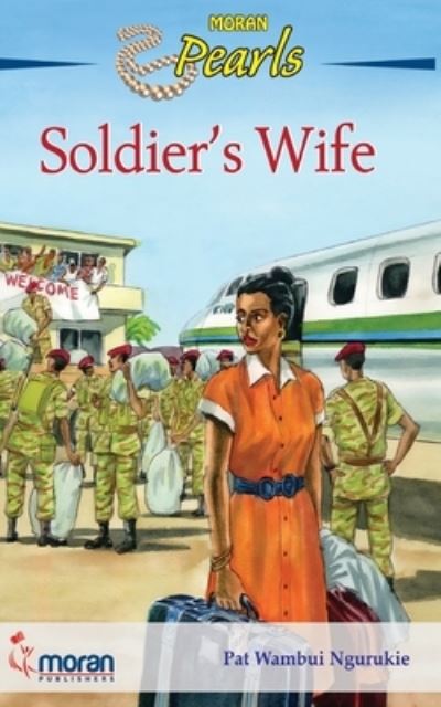 Cover for Pat Wambui Ngurukie · Soldier's Wife (Paperback Book) (2013)