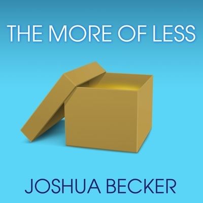 Cover for Joshua Becker · The More of Less Lib/E (CD) (2016)