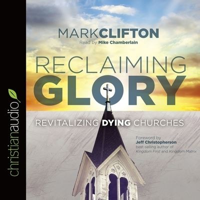 Cover for Mark Clifton · Reclaiming Glory (CD) (2016)