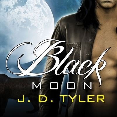 Cover for J D Tyler · Black Moon (CD) (2012)
