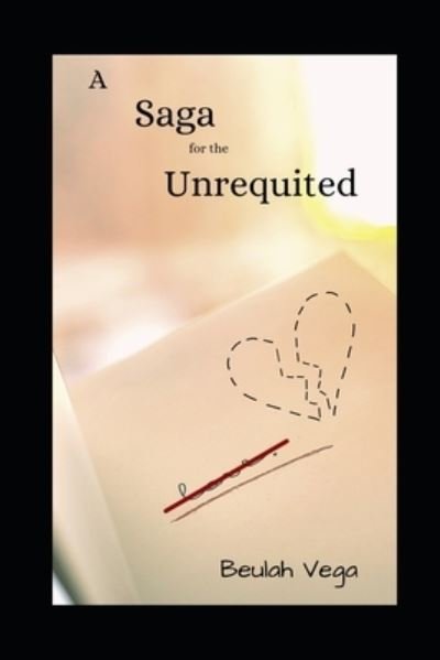 Cover for Beulah Vega · A Saga for the Unrequited (Paperback Book) (2022)