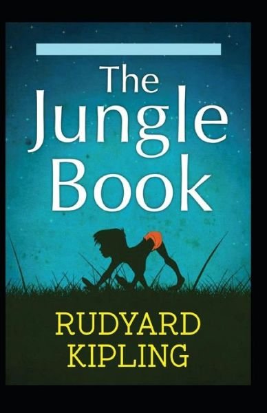 Cover for Rudyard Kipling · The Jungle Book-Original Edition (Annotated) (Paperback Bog) (2021)