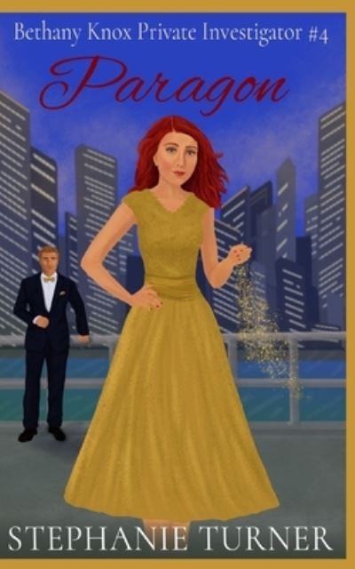 Cover for Stephanie Turner · Paragon: Bethany Knox Private Investigator #4 (Paperback Book) (2021)