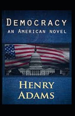 Cover for Henry Adams · Democracy Annotated (Taschenbuch) (2021)