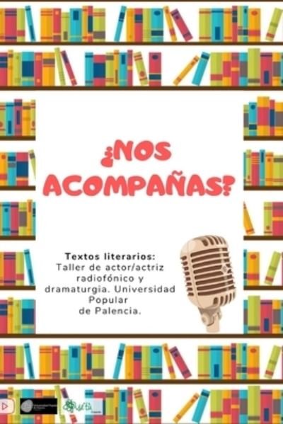 Cover for Taller de Ac Radiofonico Y Dramaturgia · ?Nos acompanas? (Paperback Book) (2021)
