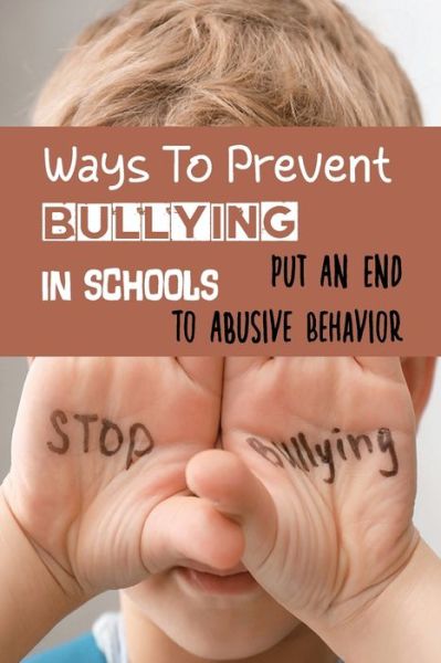 Cover for Lilian Conlon · Ways To Prevent Bullying In Schools (Paperback Book) (2021)