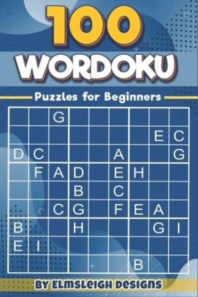 Cover for Elmsleigh Designs · 100 Wordoku Puzzles for Beginners (Taschenbuch) (2020)