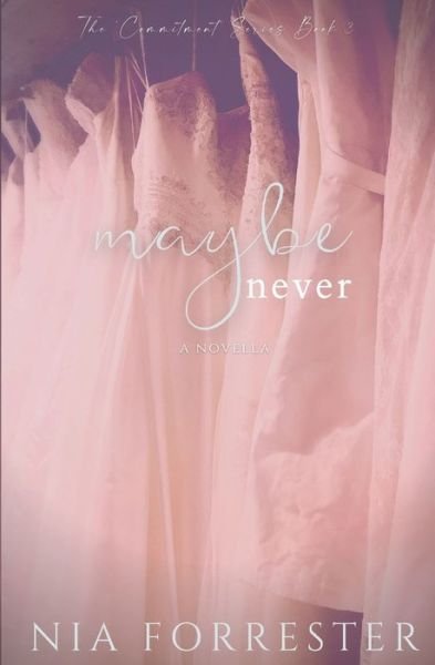 Cover for Nia Forrester · Maybe Never (Pocketbok) (2020)