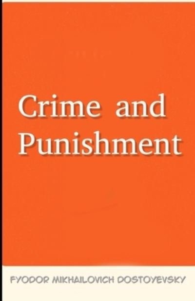 Cover for Fyodor Mikhailovich Dostoyevsky · Crime and Punishment Illustrated (Paperback Book) (2021)
