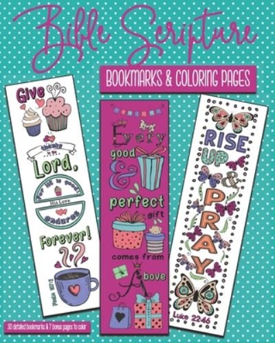 Bible Scripture Bookmarks & Coloring Pages - J and I Books - Books - Independently Published - 9798670133326 - July 28, 2020