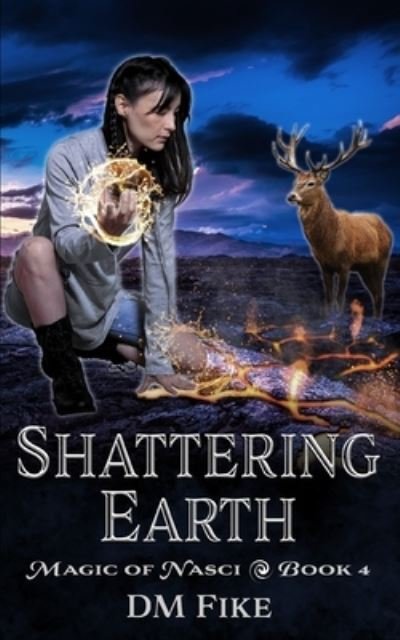 Cover for DM Fike · Shattering Earth (Paperback Bog) (2020)