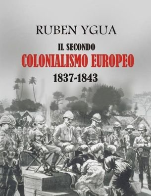 Cover for Ruben Ygua · Il Secondo Colonialismo Europeo (Paperback Bog) (2020)