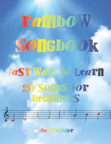 Cover for Joan Capafons · Rainbook Songbook: Fast way to learn 20 Songs for Beginners (Paperback Book) (2021)