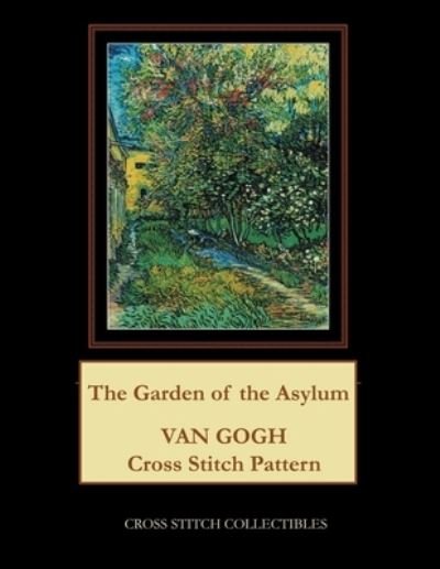 Cover for Kathleen George · The Garden of the Asylum: Van Gogh Cross Stitch Pattern (Paperback Book) (2021)