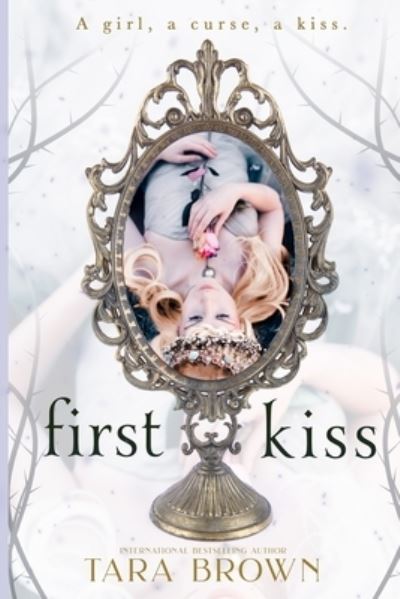 Cover for Tara Brown · First Kiss (Paperback Book) (2016)