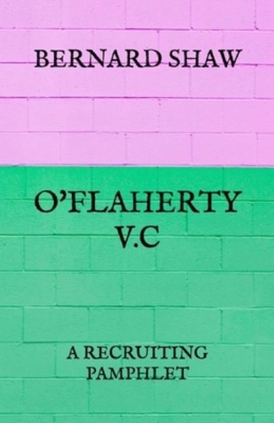 Cover for Bernard Shaw · O'Flaherty V.C (Taschenbuch) (2021)