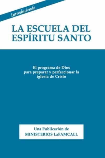 Cover for Lambert Eze Okafor · Introduciendo La Escuela del Espiritu Santo: Traduccion Oficial al Castellano de Ciudad de David (Paperback Book) (2021)